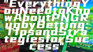 "Everything You Need to Know About PNG Rugby Betting: Tips and Strategies for Success"