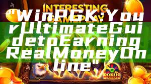 "WinPGK: Your Ultimate Guide to Earning Real Money Online"